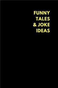 Funny Tales & Joke Ideas