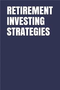 Retirement Investing Strategies
