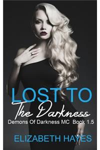 Lost to the Darkness