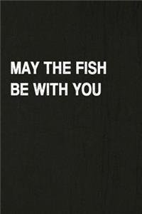 May the Fish Be with You