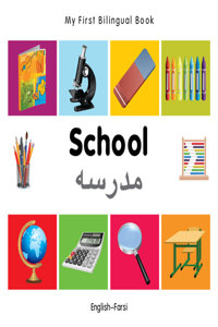 My First Bilingual Book-School (English-Farsi)