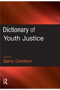 Dictionary of Youth Justice