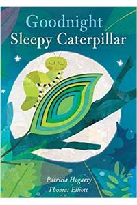 Goodnight Sleepy Caterpillar