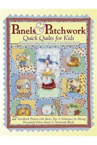 Panels & Patchwork: Quick Quilts for Kids