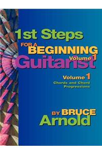 1st Steps for a Beginning Guitarist, Chords and Chord Progressions