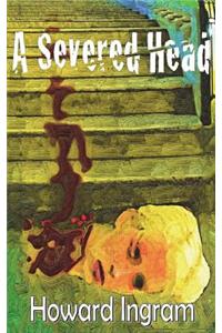 A Severed Head