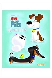 The Secret Life of Pets Max and Friends