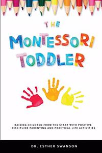 The Montessori Toddler