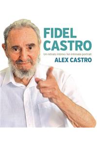 Fidel Castro: An Intimate Portrait