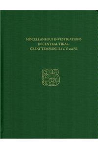 Miscellaneous Investigations in Central Tikal––G – Tikal Report 23B