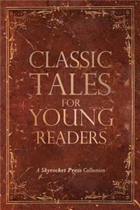 Classic Tales for Young Readers