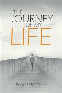 The Journey of My Life