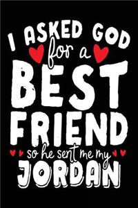 I Asked God For A Best Friend So He Sent Me My Jordan