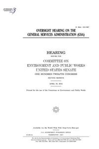 Oversight hearing on the General Services Administration (GSA)