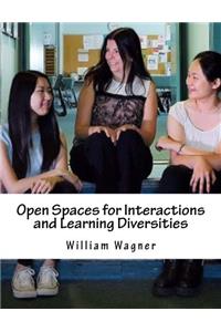 Open Spaces for Interactions and Learning Diversities