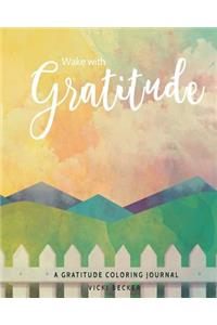 Wake with Gratitude