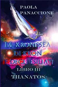 La Kronissea Di Kron E Degli Esiliati: Thanatos