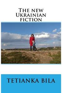 The New Ukrainian Fiction
