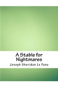 Stable for Nightmares