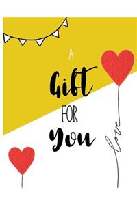 A gift for you ( Happy birthday Journal, Diary)