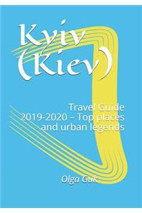 Kyiv (Kiev) Travel Guide