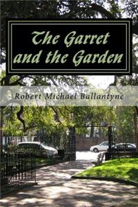 The Garret and the Garden