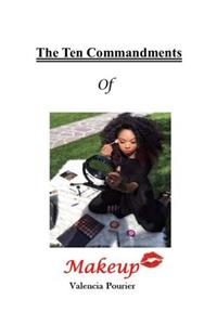 The Ten Commandments of Makeup