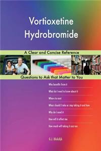 Vortioxetine Hydrobromide; A Clear and Concise Reference