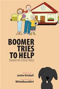 Boomer Tries to Help