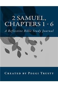 2 Samuel, Chapters 1 - 6
