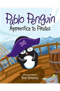 Pablo Penguin, Apprentice to Pirates