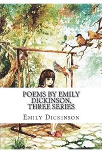 Poems by Emily Dickinson, Three Series