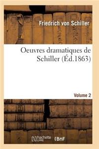 Oeuvres Dramatiques de Schiller. Volume 2