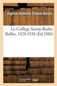 Le Collège Sainte-Barbe-Rollin, 1828-1838