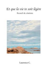 Et que la vie te soit légère