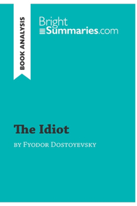 The Idiot by Fyodor Dostoyevsky (Book Analysis)