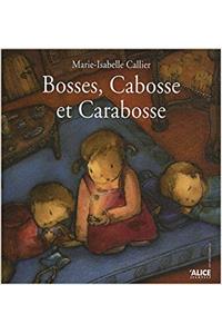 Bosses, Cabosses Et Carabosse