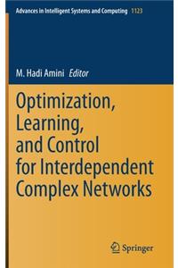 Optimization, Learning, and Control for Interdependent Complex Networks