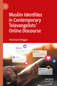 Muslim Identities in Contemporary Televangelists' Online Discourse