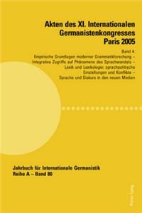 Akten Des XI. Internationalen Germanistenkongresses Paris 2005- «Germanistik Im Konflikt Der Kulturen»
