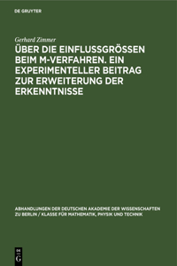 Über Die Einflussgrössen Beim M-Verfahren. Ein Experimenteller Beitrag Zur Erweiterung Der Erkenntnisse