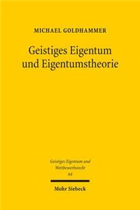 Geistiges Eigentum und Eigentumstheorie