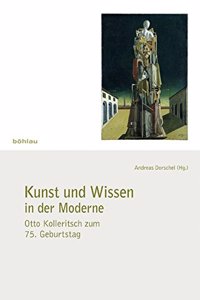 Kunst Und Wissen in Der Moderne