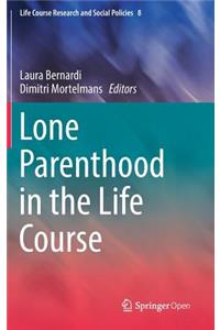 Lone Parenthood in the Life Course