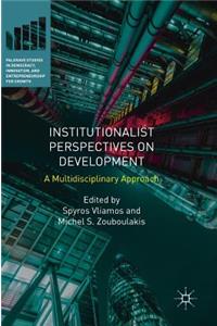 Institutionalist Perspectives on Development