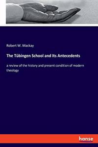 Tübingen School and Its Antecedents