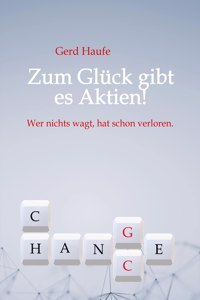 Zum Glück gibt es Aktien!