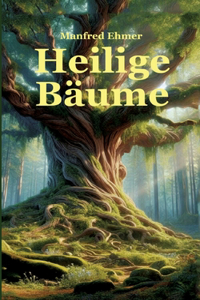 Heilige Bäume