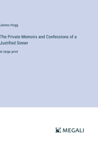 The Private Memoirs and Confessions of a Justified Sinner
