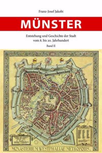 Munster - Entstehung Und Geschichte Der Stadt